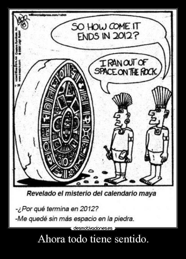 Ahora todo tiene sentido. - 