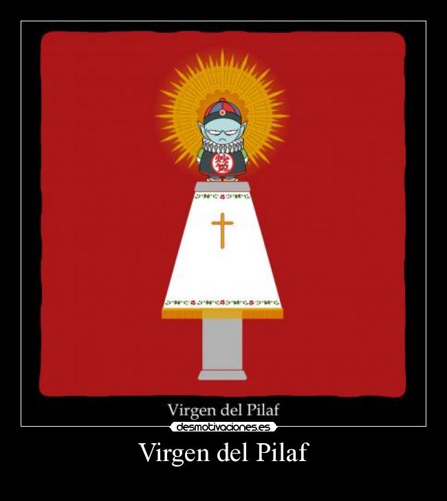 Virgen del Pilaf - 