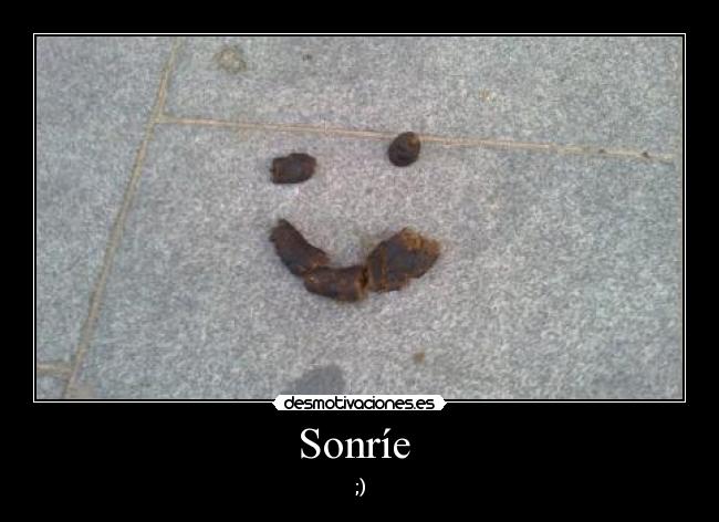 Sonríe - ;)