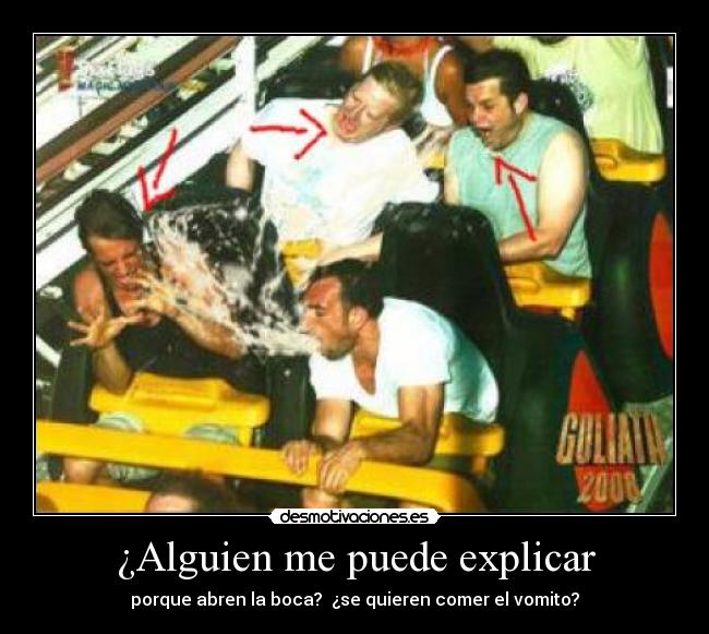 ¿Alguien me puede explicar - porque abren la boca?  ¿se quieren comer el vomito?