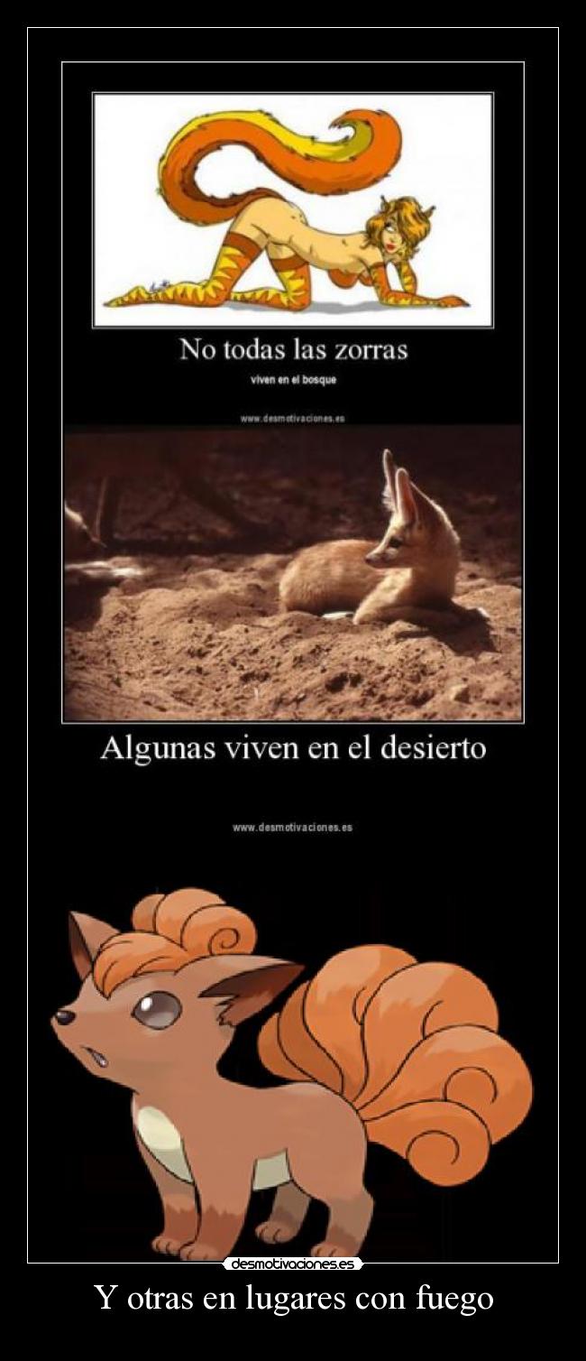 Y otras en lugares con fuego -