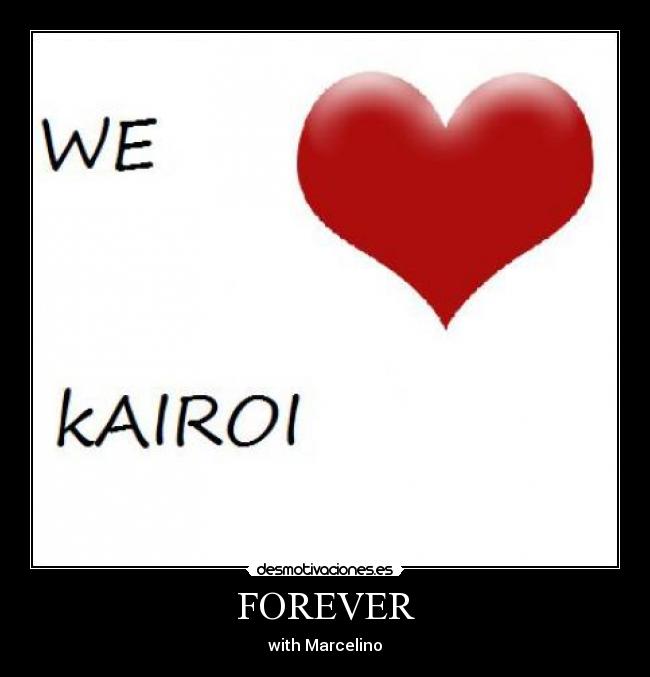 FOREVER - with Marcelino