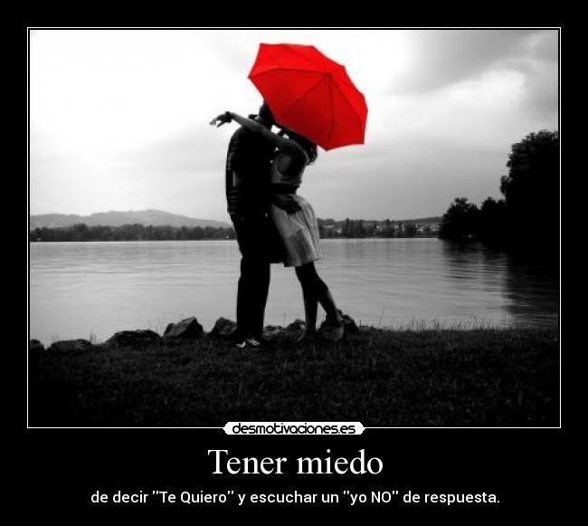 Tener miedo - 
