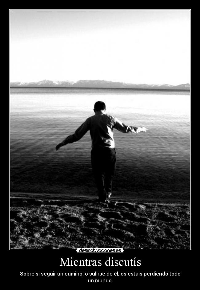 Mientras discutís -