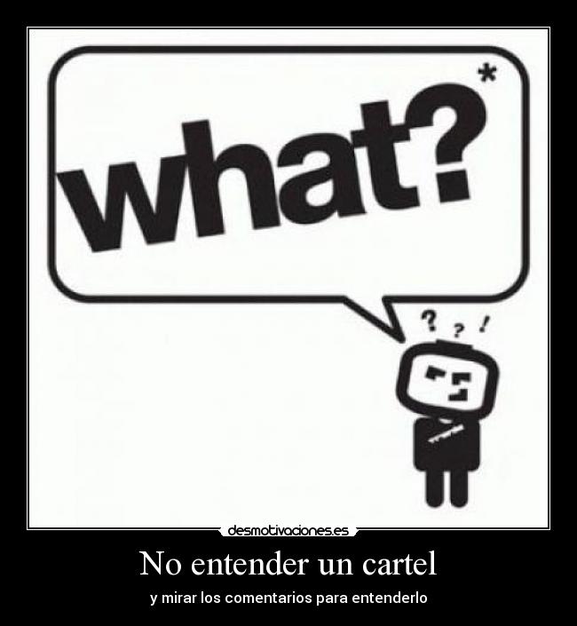 No entender un cartel - 