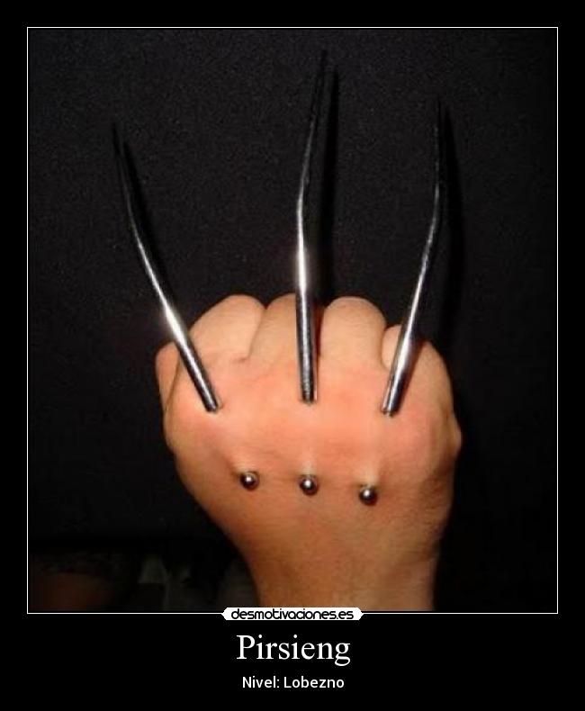 Pirsieng - Nivel: Lobezno