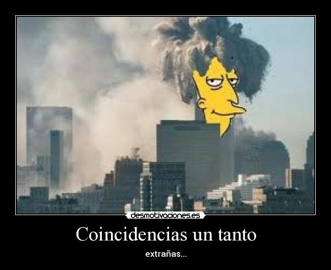 Coincidencias un tanto - extrañas...