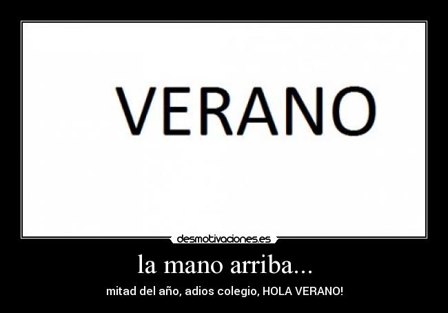 la mano arriba... - 