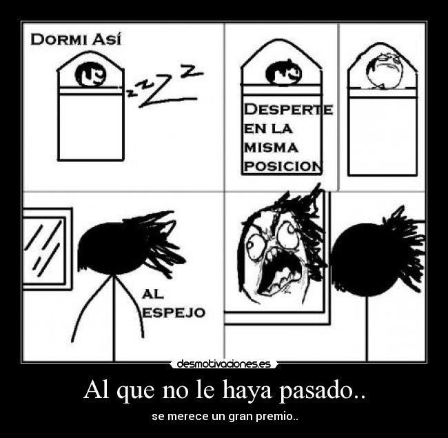 Al que no le haya pasado.. -