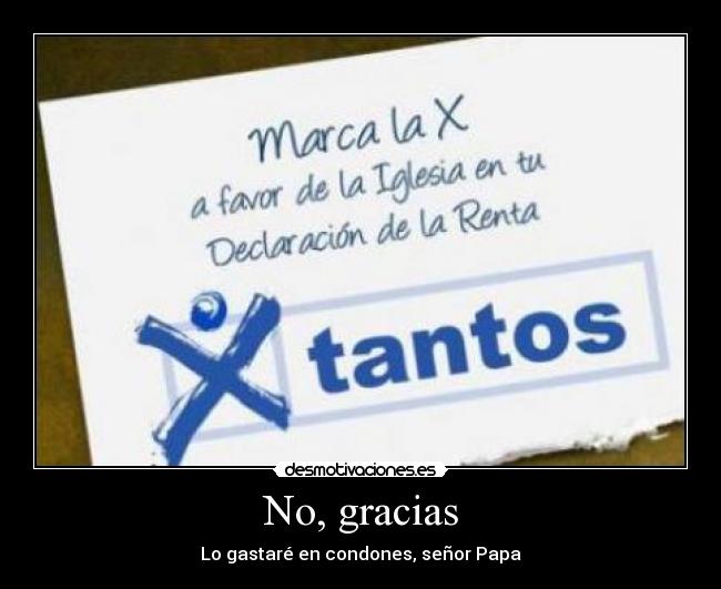 No, gracias -