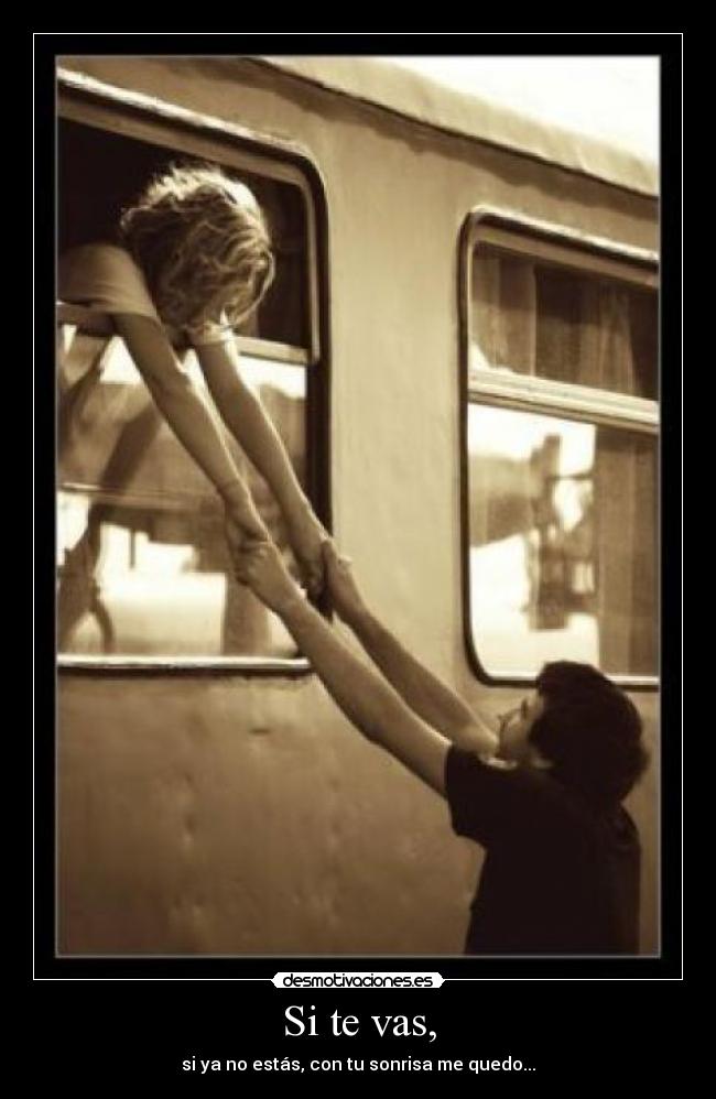 Si te vas, - 