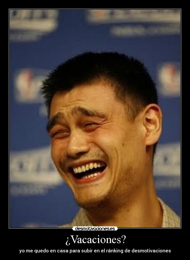¿Vacaciones? -