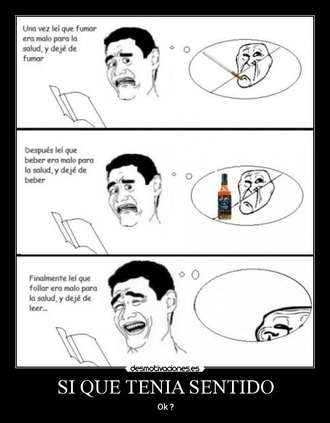 SI QUE TENIA SENTIDO - Ok ?
