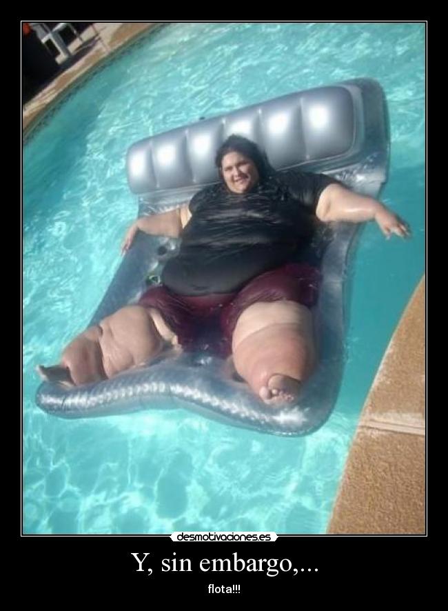 Y, sin embargo,... -