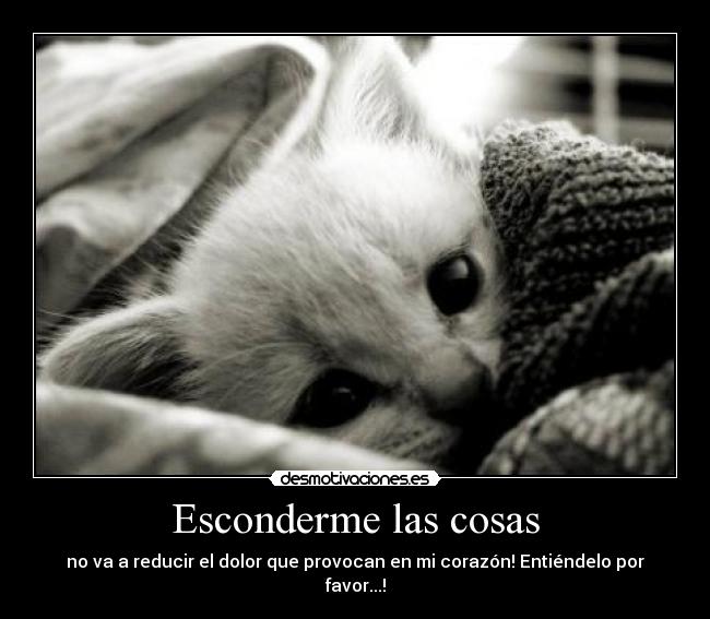 Esconderme las cosas -