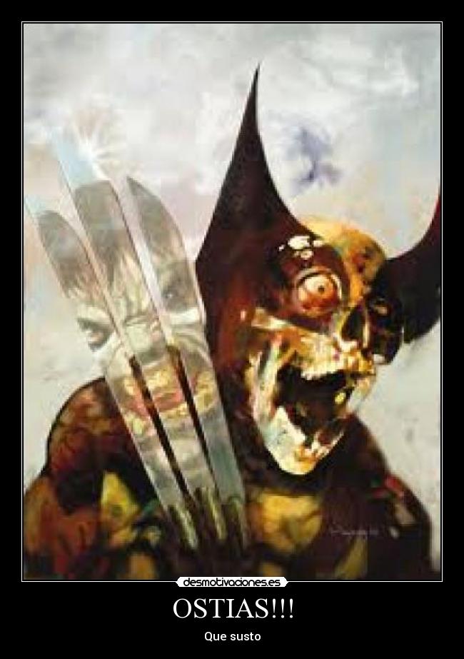 OSTIAS!!! - Que susto