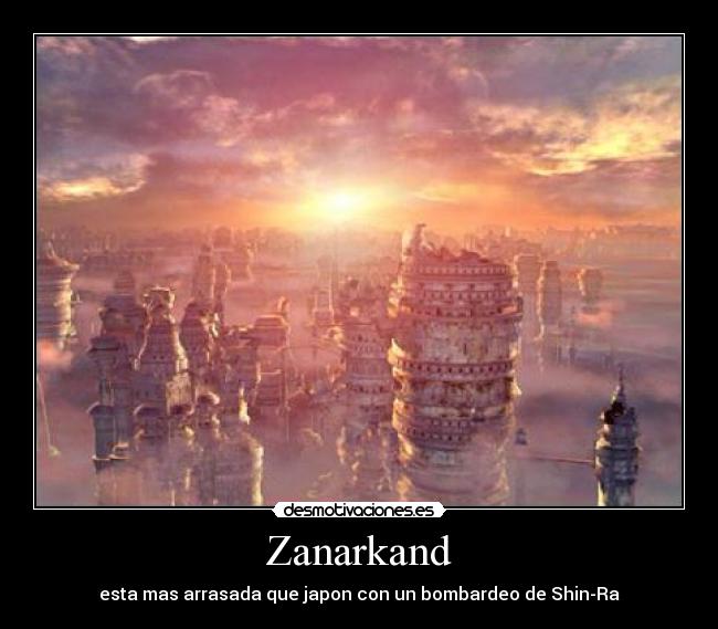 Zanarkand - esta mas arrasada que japon con un bombardeo de Shin-Ra
