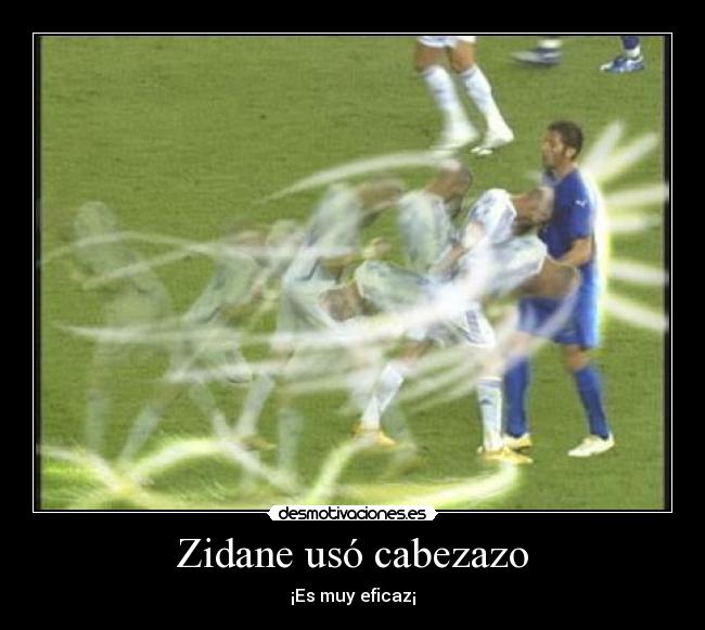 Zidane usó cabezazo - ¡Es muy eficaz¡