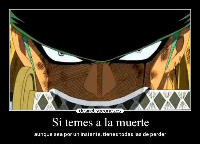 carteles muerte zoro one piece desmotivaciones