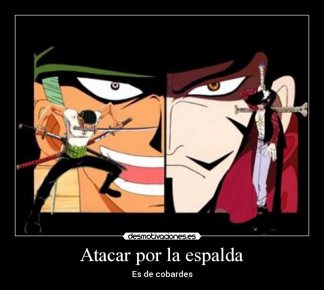 Atacar por la espalda - Es de cobardes