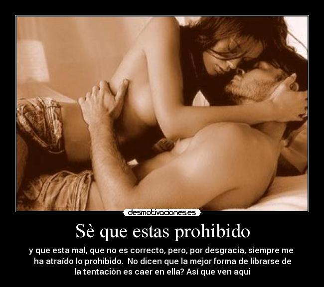 Sè que estas prohibido -