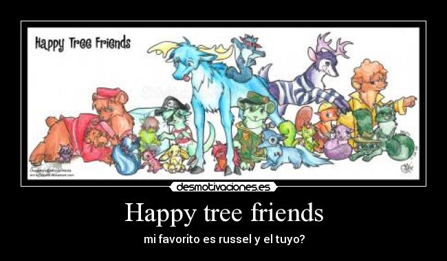 carteles happy tree friends desmotivaciones