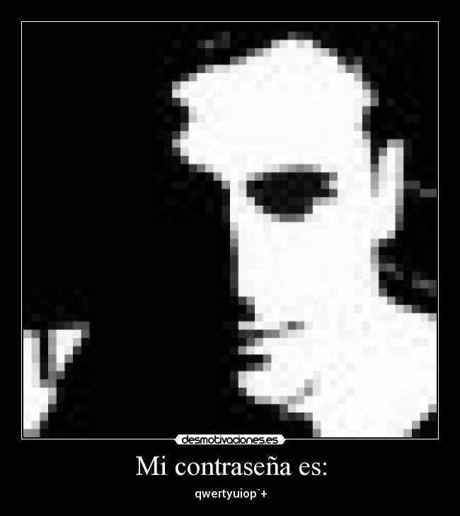 Mi contraseña es: - qwertyuiop`+