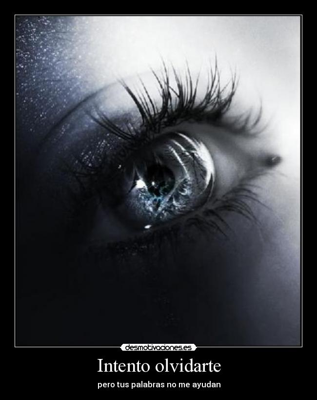 Intento olvidarte -