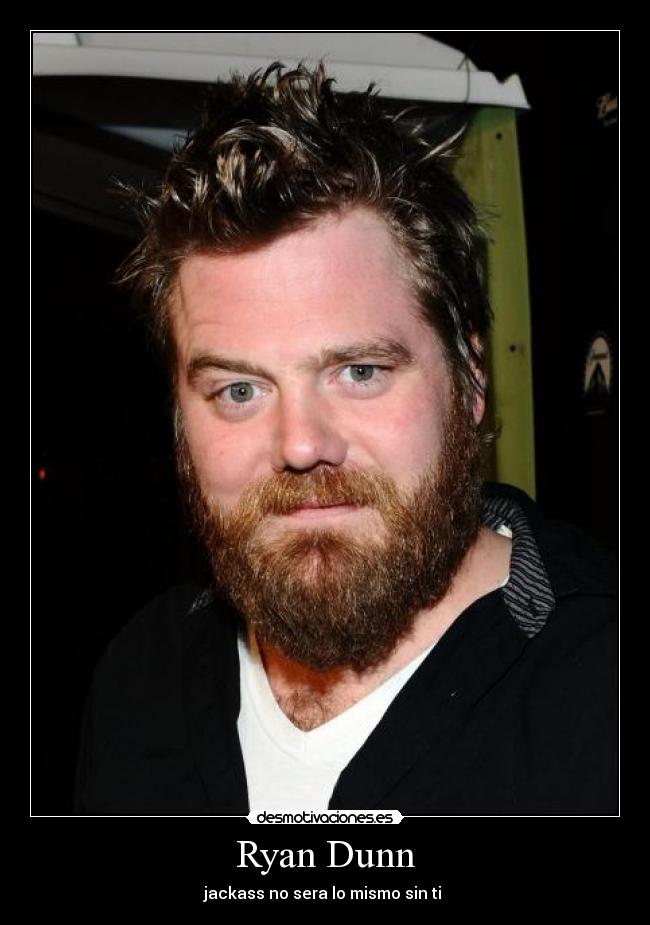 Ryan Dunn -