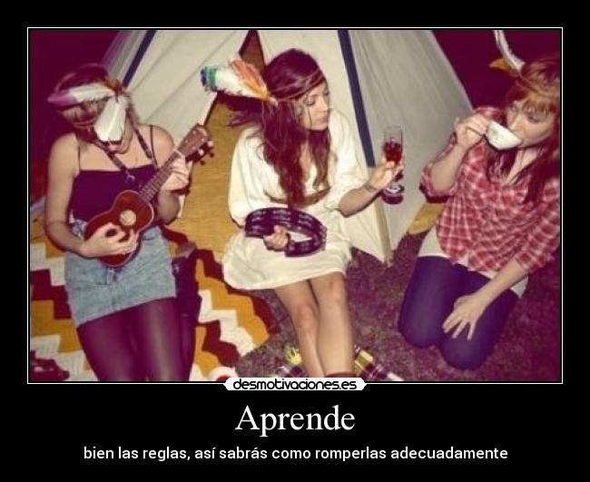 Aprende - bien las reglas, así sabrás como romperlas adecuadamente