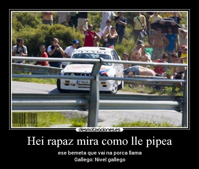 Hei rapaz mira como lle pipea -