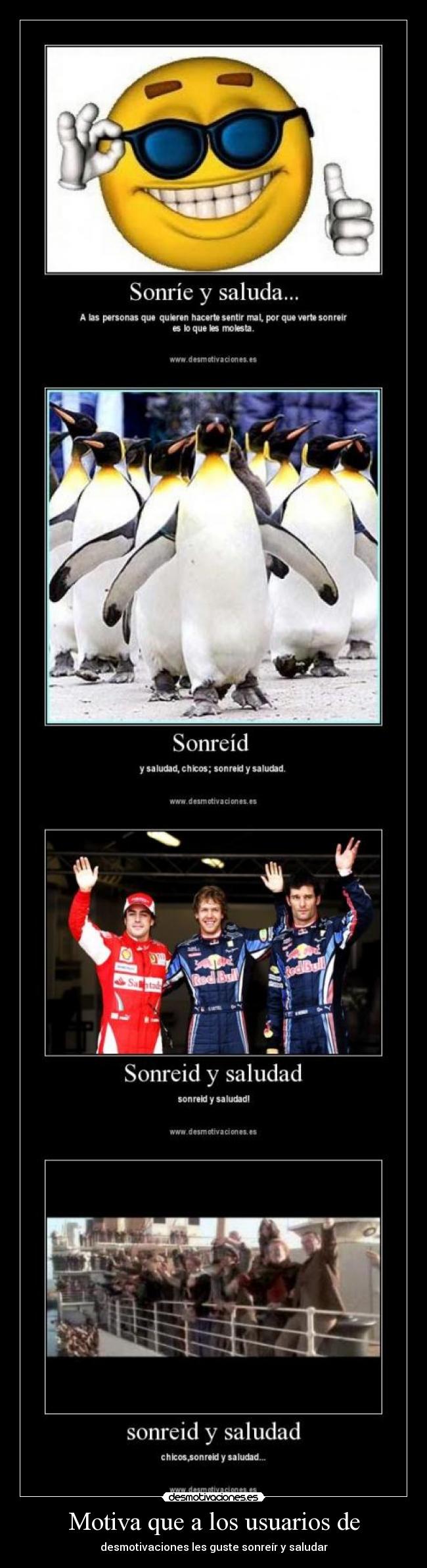 Motiva que a los usuarios de - desmotivaciones les guste sonreír y saludar