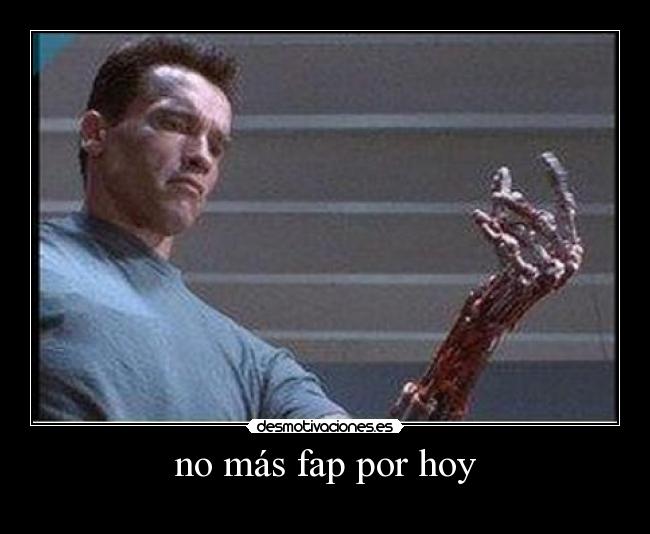 no más fap por hoy -