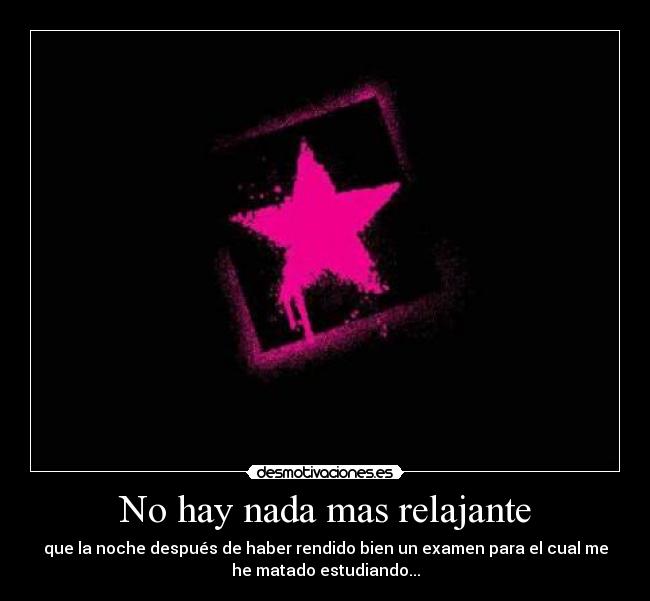 No hay nada mas relajante - 