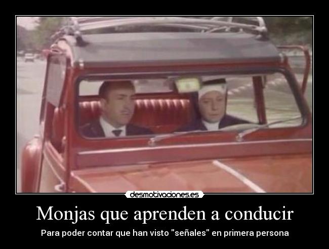 Monjas que aprenden a conducir - Para poder contar que han visto señales en primera persona