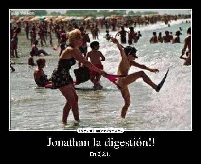 Jonathan la digestión!! - 