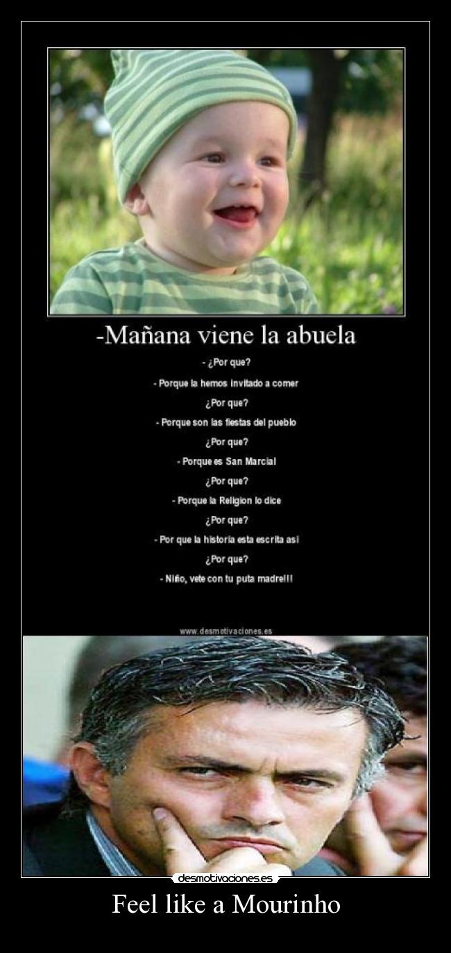 Feel like a Mourinho -