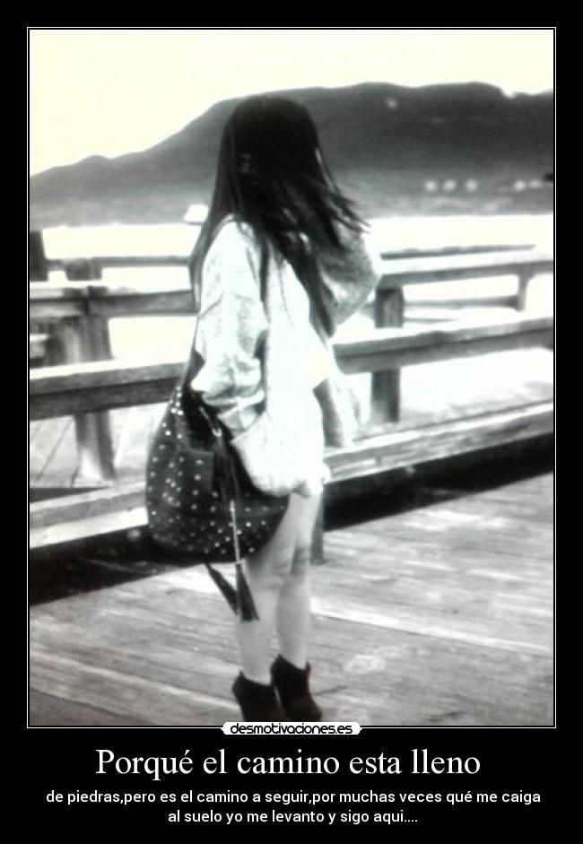 Porqué el camino esta lleno  - 