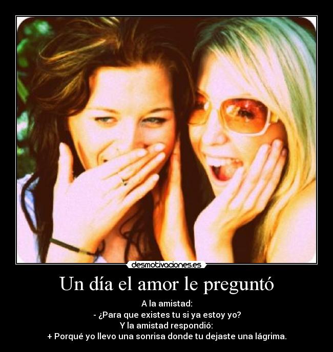 Un día el amor le preguntó -