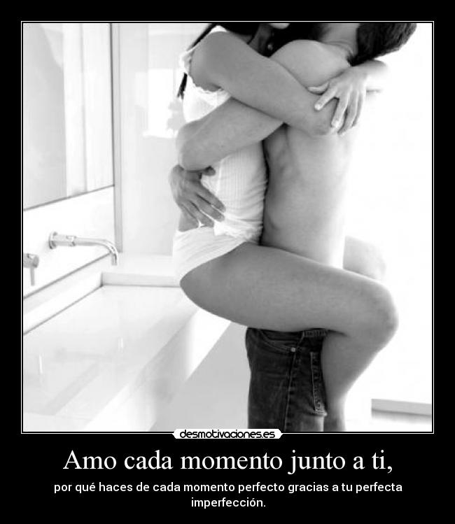 carteles amo cada momento junto por que haces lalallalamamamamama lavidaesdura desmotivaciones