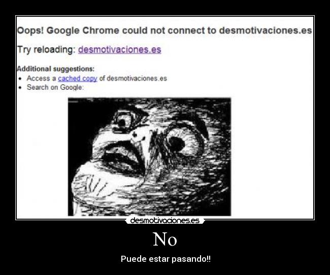 No - Puede estar pasando!!