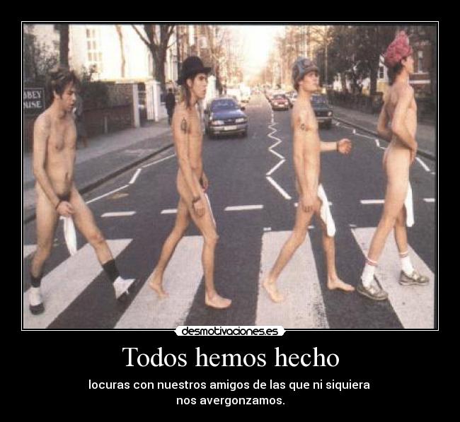 Todos hemos hecho - 