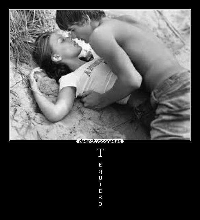 T - E
Q
U
I
E
R
O
♥