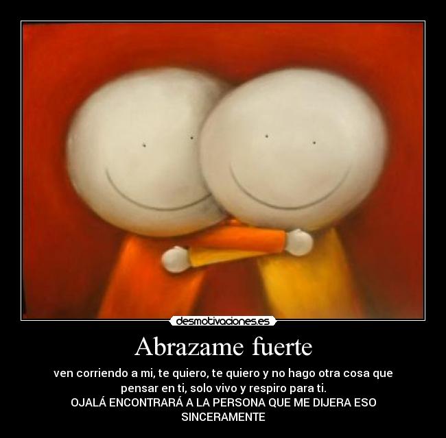 Abrazame fuerte -