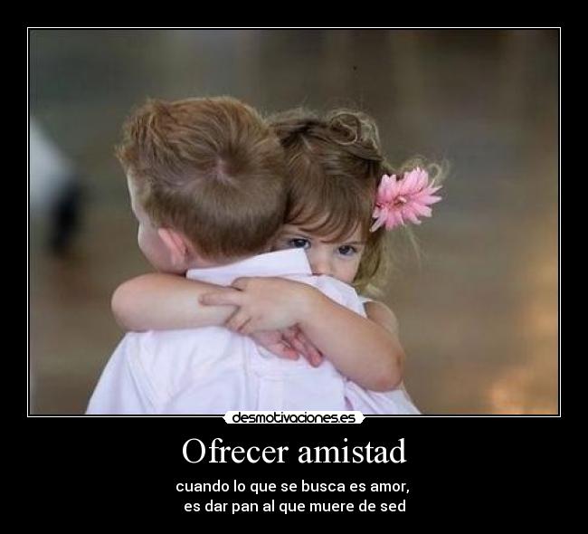 Ofrecer amistad - 