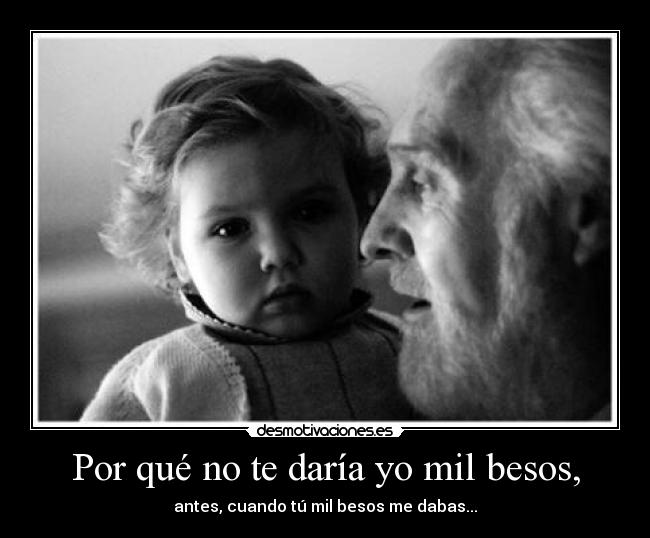 carteles besos abuelo desmotivaciones