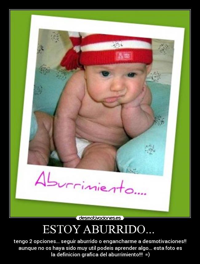 ESTOY ABURRIDO...  - 