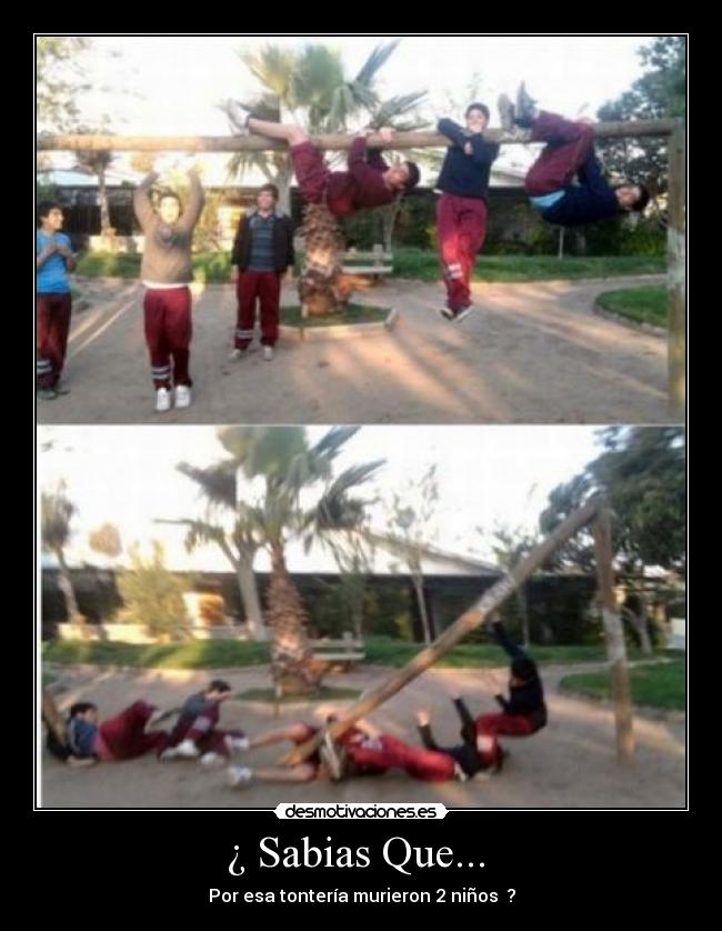 ¿ Sabias Que... - Por esa tontería murieron 2 niños ?