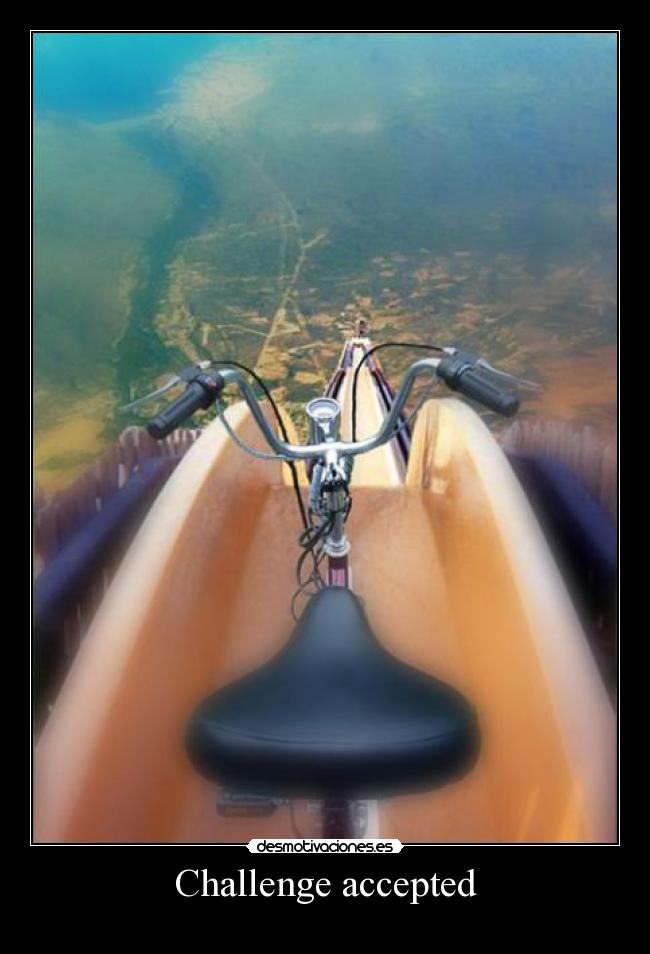 Challenge accepted - 