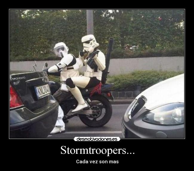Stormtroopers... -
